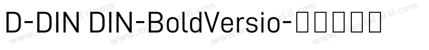 D-DIN DIN-BoldVersio字体转换